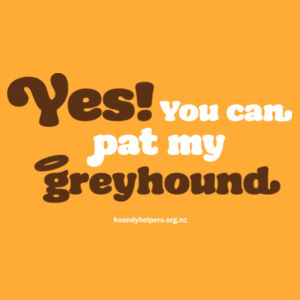Yes! You can pat my greyhound - gold Design
